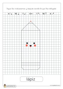 Seguir las indicaciones y después escribir lo que se ha dibujado (lápiz)